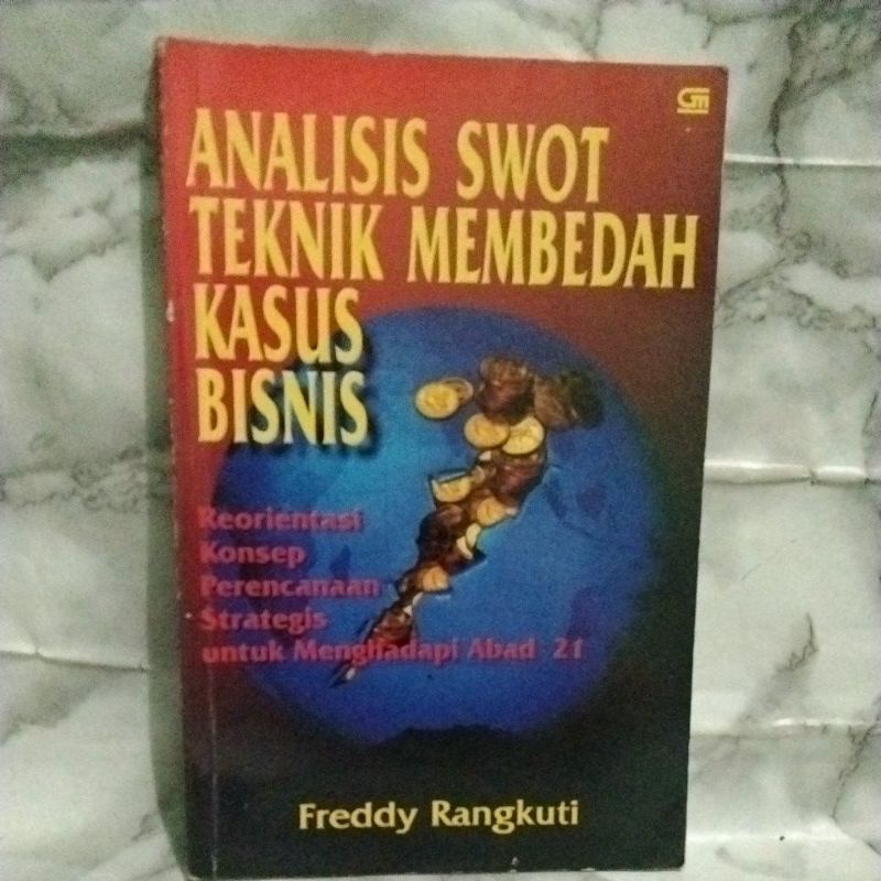 Jual ANALISIS SWOT TEKNIK MEMBEDAH KASUS BISNIS (Freddy Rangkuti ...