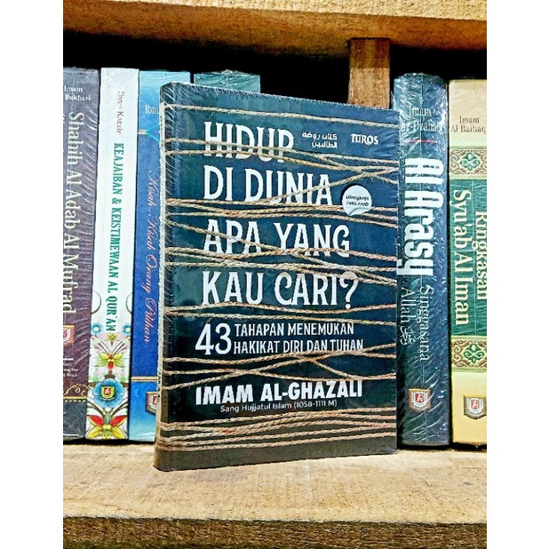 Jual Buku Hidup Di Dunia Apa Yang Kau Cari Imam Al Ghazali Original