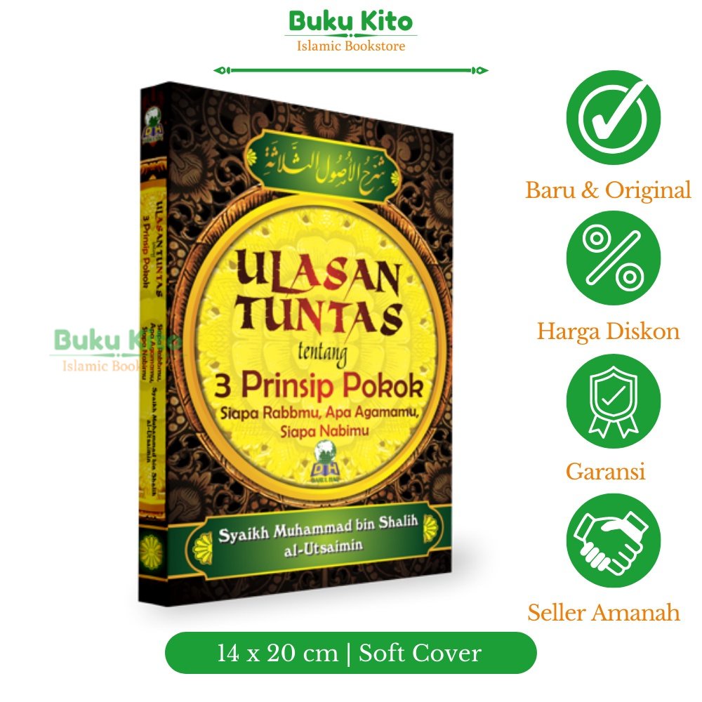 Jual BukuKito - Buku Ulasan Tuntas Tentang 3 Prinsip Pokok / Syarah ...