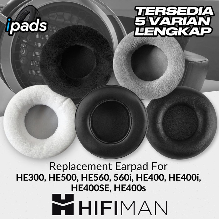 Jual Earcup Earpad Hifiman HE300 HE400 HE400i HE400s HE400se HE500 ...