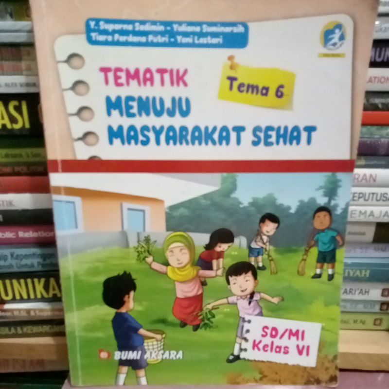 Jual TEMATIK TEMA 6 MENUJU MASYARAKAT SEHAT UNTUK KELAS 6 SD | Shopee ...