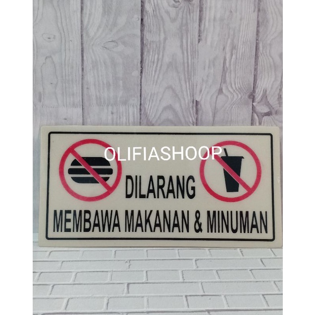 Jual Sign Mika Dilarang Membawa Makanan Minuman Shopee Indonesia