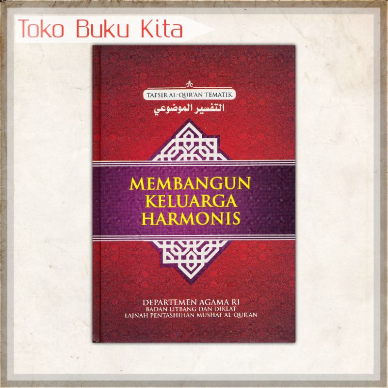 Jual Membangun Keluarga Harmonis - Tafsir Al Quran Tematik | Shopee ...