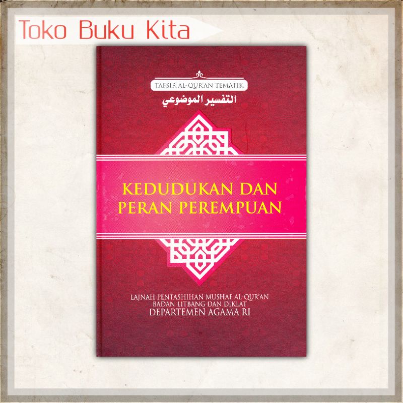 Jual Kedudukan Dan Peran Perempuan Tafsir Al Quran Tematik Shopee