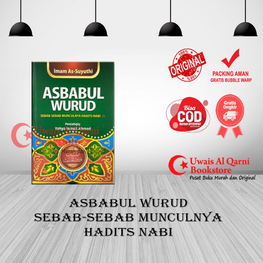 Jual BEST SELLER ORIGINAL ASBABUL WURUD; SEBAB-SEBAB MUNCULNYA HADITS ...