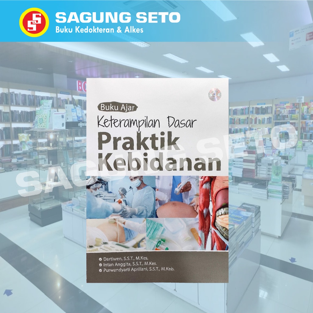 Jual BUKU AJAR KETERAMPILAN DASAR PRAKTIK KEBIDANAN - DARTIWEN | Shopee ...