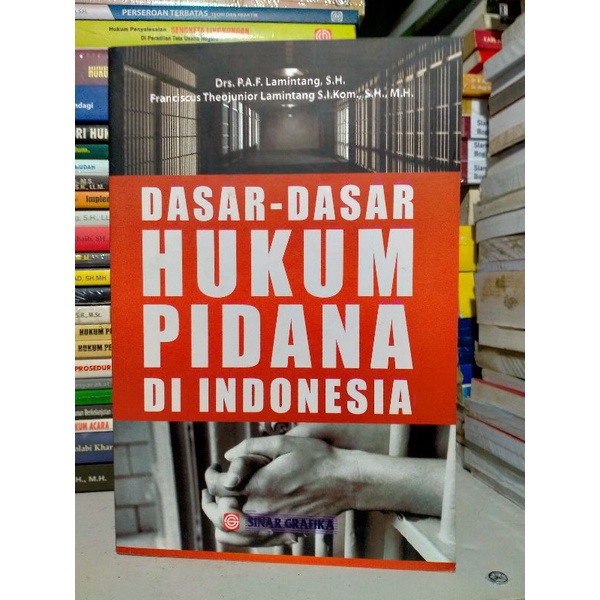 Jual Dasar Dasar Hukum Pidana Di Indonesia By Lamintang | Shopee Indonesia