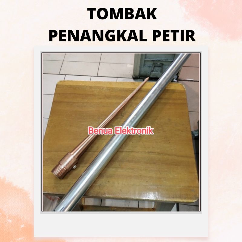 Jual Promo SET Penangkal Petir Tiang Dan Ujung Tombak Tembaga | Shopee ...