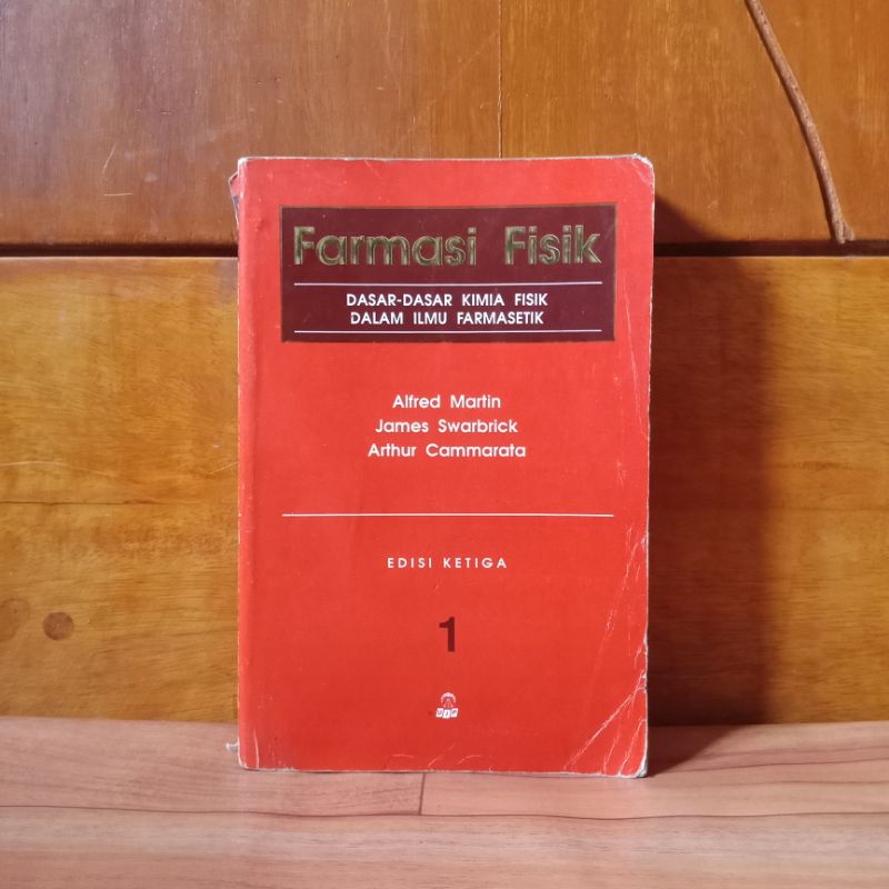 Jual BUKU ORIGINAL FARMASI FISIK - DASAR-DASAR KIMIA FISIK DALAM ILMU ...