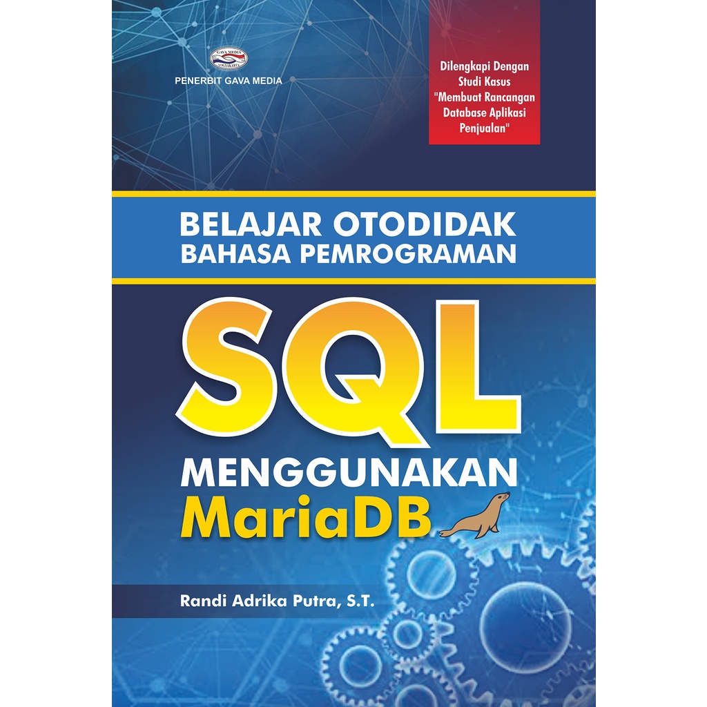 Jual Buku Belajar Otodidak Bahasa Pemrograman Sql Menggunakan Mariadb Shopee Indonesia 6544