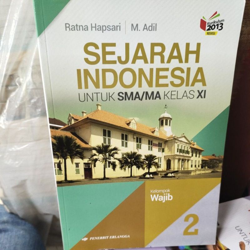 Jual SEJARAH INDONESIA UNTUK SMA/MA KELAS XI 2 KELOMPOK WAJIB ERLANGGA ...