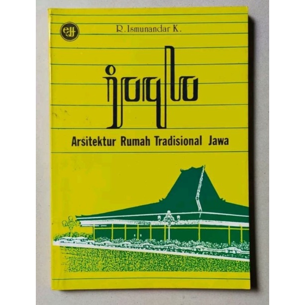 Jual Buku Joglo - Arsitektur Rumah Tradisional Jawa / Buku Original | Shopee Indonesia