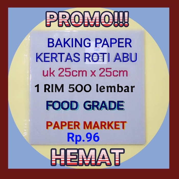 Jual Kertas Roti Abu Baking Paper Abu 25 X 25cm 1 Rim 500 Lembar Shopee Indonesia 