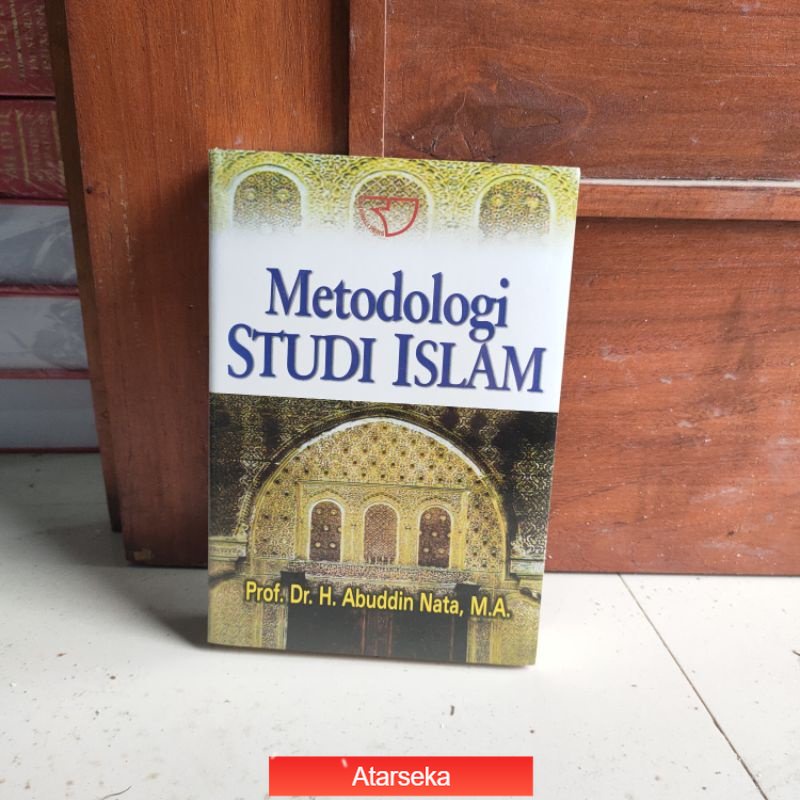 Jual Buku Metodologi Studi Islam - Abuddin Nata Atarseka | Shopee Indonesia