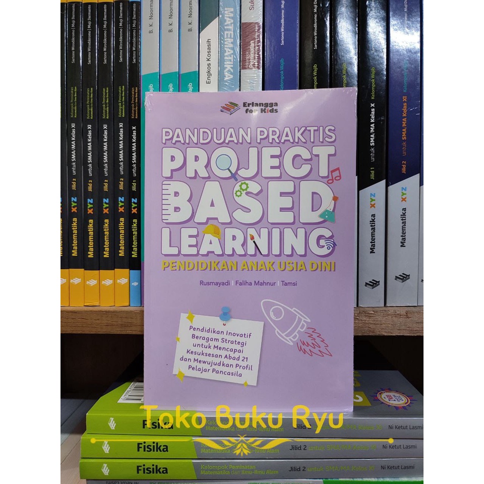 Jual Buku Panduan Praktis Project Based Learning Pendidikan Anak Usia ...