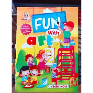 ( PROMO BUKU MURAH ORIGINAL ) BUKU ANAK / AKTIVITAS ANAK / BELAJAR MEWARNAI / BELAJAR MENGGAMBAR / FUN WITH ART / AKTIVITAS ANAK TK - PAUD
