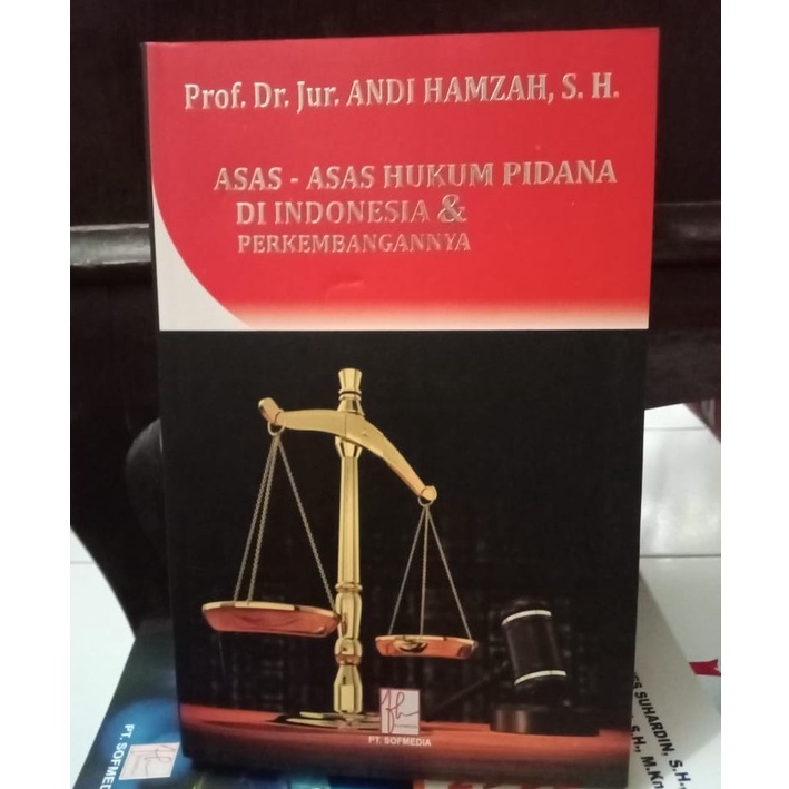 Jual BUKU ASAS ASAS HUKUM PIDANA DI INDONESIA & PERKEMBANGANNYA ...