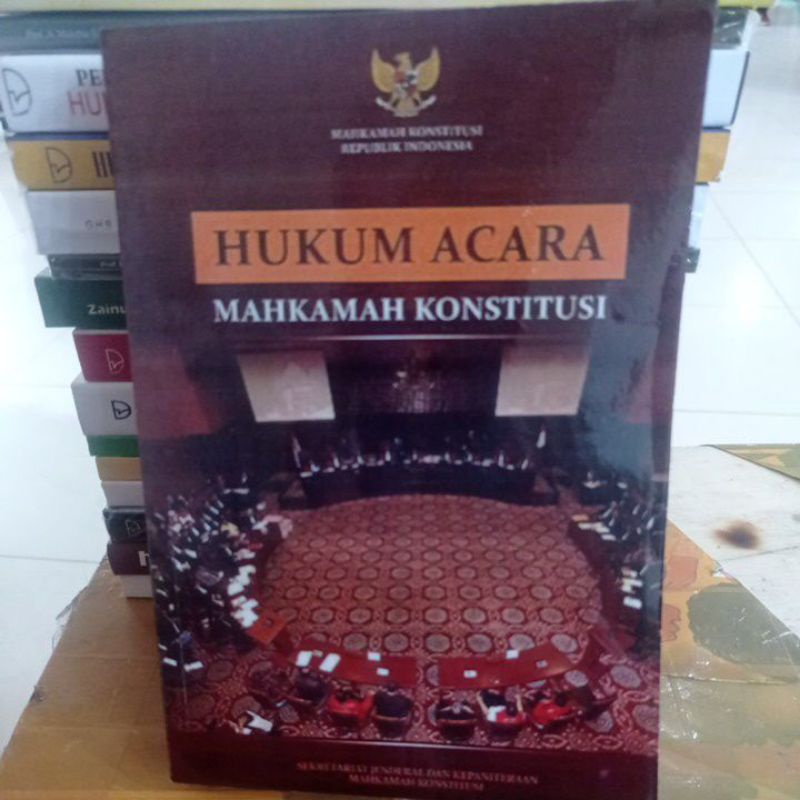 Jual Hukum Acara Mahkamah Konstitusi Sekretariat Jenderal Dan Kepaniteraan Mahkamah Konstitusi