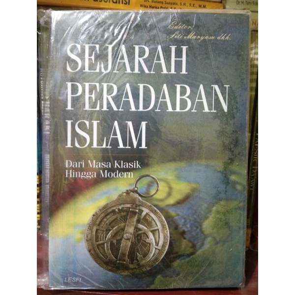 Jual Sejarah Peradaban Islam : Dari Masa Klasik Hingga Modern : Siti ...