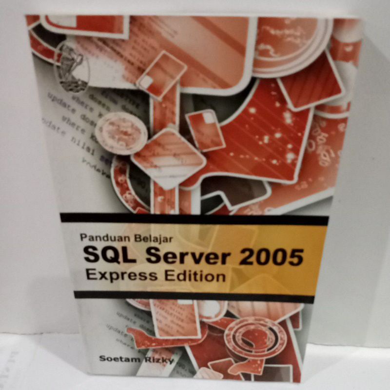 Jual PANDUAN BELAJAR SQL SERVER 2005 EXPRES EDITION | Shopee Indonesia