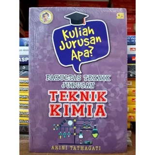 ( PROMO BUKU MURAH ORIGINAL ) BUKJ KULIAH / KULIAH JURUSAN APA / TEKNIK KIMIA / FAKULTAS TEKNIK JURUSAN - TEKNIK KIMIA