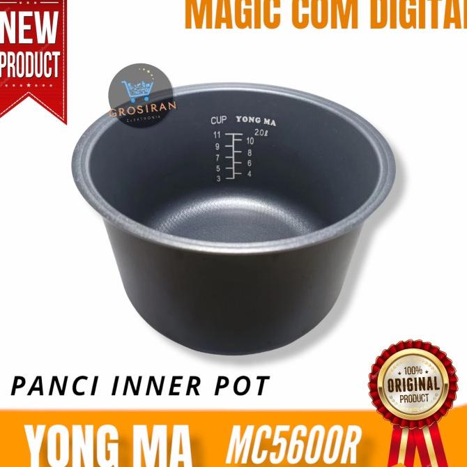 Jual Panci Inner Pot Magic Com Digital Yong Ma Mc5600R Mc 5600 R ...