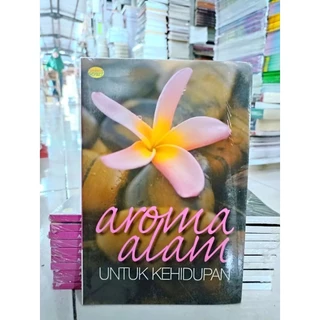 ( PROMO BUKU MURAH ORIGINAL ) BUKU KESEHATAN / AROMA ALAM UNTUK KEHIDUPAN / GAYA HIDUP SEHAT / KECANTIKAN / PARENTING