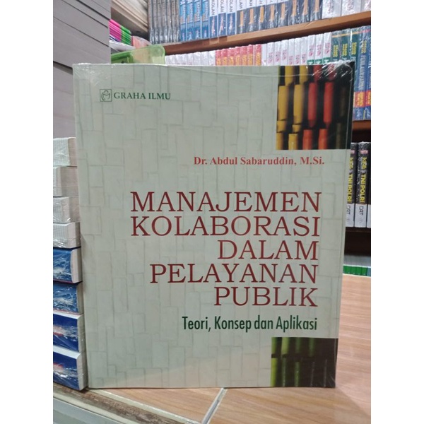 Jual Manajemen Kolaborasi Dalam Pelayanan Publik #Original | Shopee ...