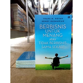( PROMO BUKU MURAH ORIGINAL ) BUKU MOTIVASI / BISNIS / BERBISN UNTUK MENANG ATAU TIDAK BERBISNIS SAMA SEKALI / PENGEMBANGAN DIRI / KARIR / INVESTASI