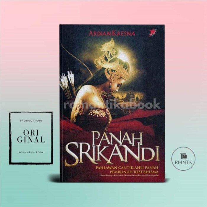 Jual Buku Novel Panah Srikandi Pahlawan Cantik Ahli Panah Pembunuh