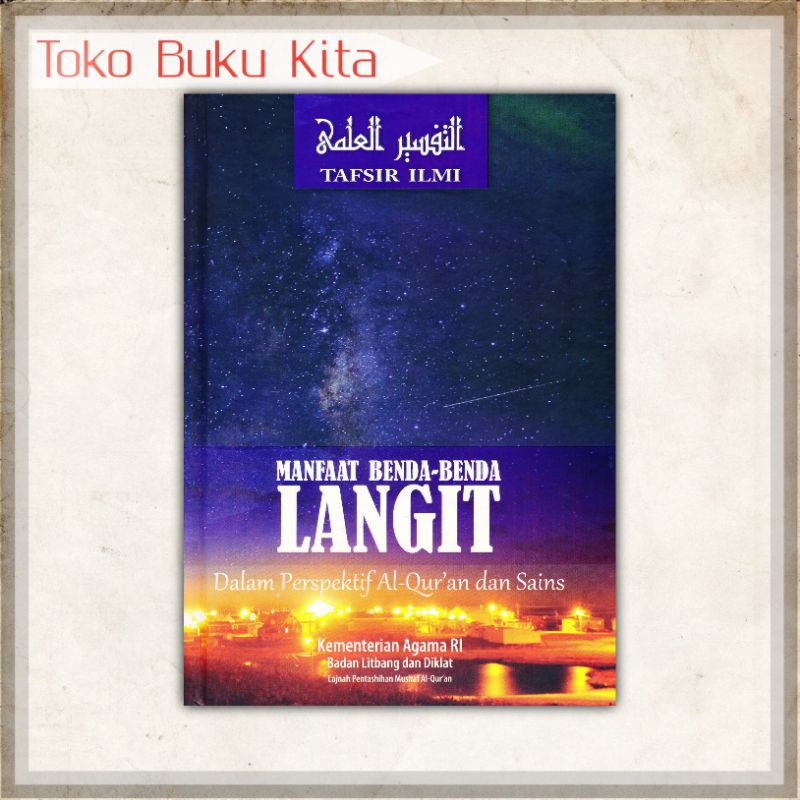 Jual Tafsir Ilmi Manfaat Benda Benda Langit Dalam Perspektif Al Quran Dan Sains Shopee Indonesia 4450