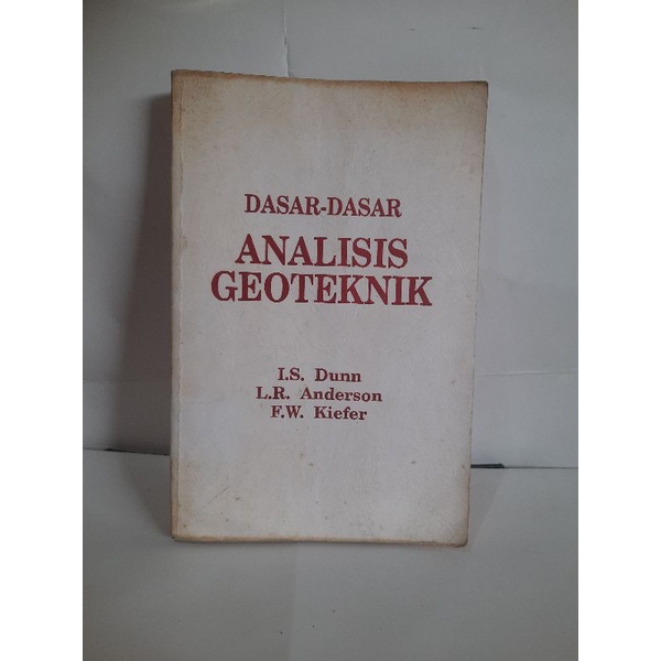 Jual Buku Dasar Dasar Analisis Geoteknik Oleh Is Dunn Shopee Indonesia