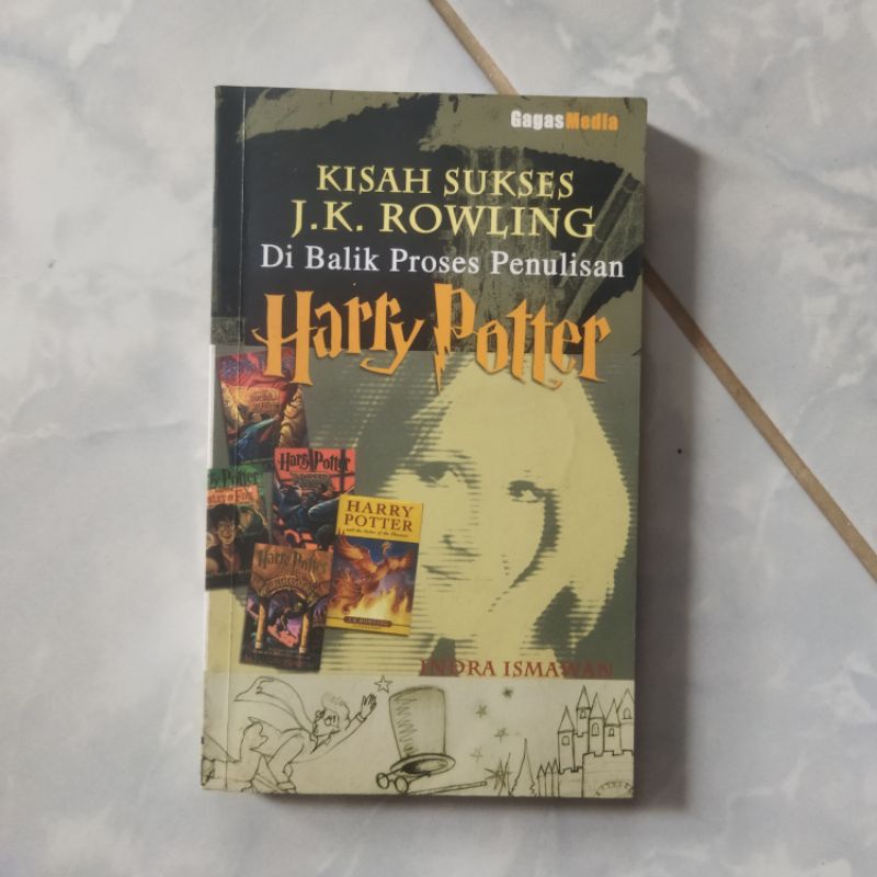 Jual KISAH SUKSES J K ROWLING DIBALIK PROSES PENULISAN HARRY POTTER BY ...