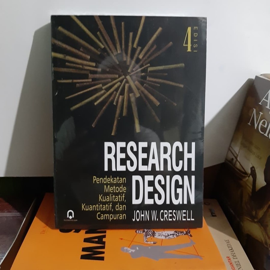 Jual Research Design Edisi 4 Pendekatan Metode Kualitatif Kuantitatif ...