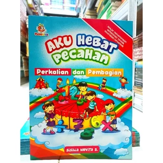 ( PROMO BUKU MURAH ORIGINAL ) BUKU AKTIVITAS ANAK / AKU HEBAT PECAHAN - PERKALIAN DAN PEMBAGIAN / BELAJAR ANAK