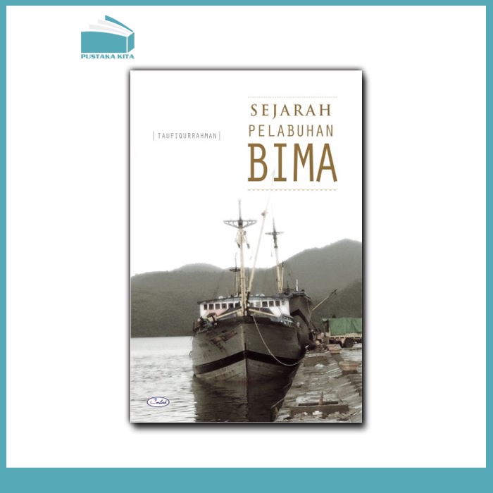 Jual Sejarah Pelabuhan Bima - Ombak | Shopee Indonesia