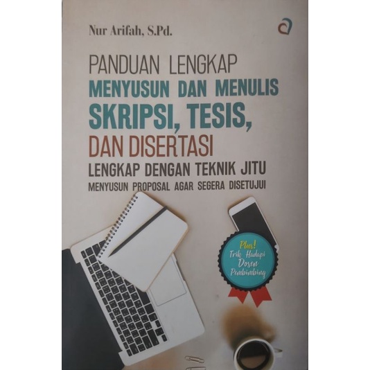 Jual Panduan Lengkap Menyusun Dan Menulis Skripsi, Tesis, Dan Disertasi ...