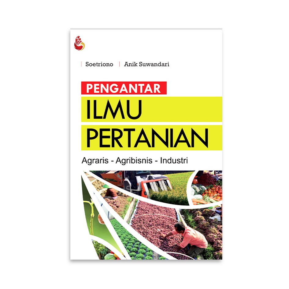 Jual Buku Pengantar Ilmu Pertanian - Soetriono Dan Anik Suwandari ...