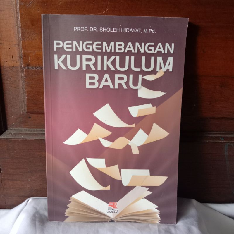 Jual PENGEMBANGAN KURIKULUM BARU OLEH PROF.DR.SHOLEH HIDAYAT,M.PD ...