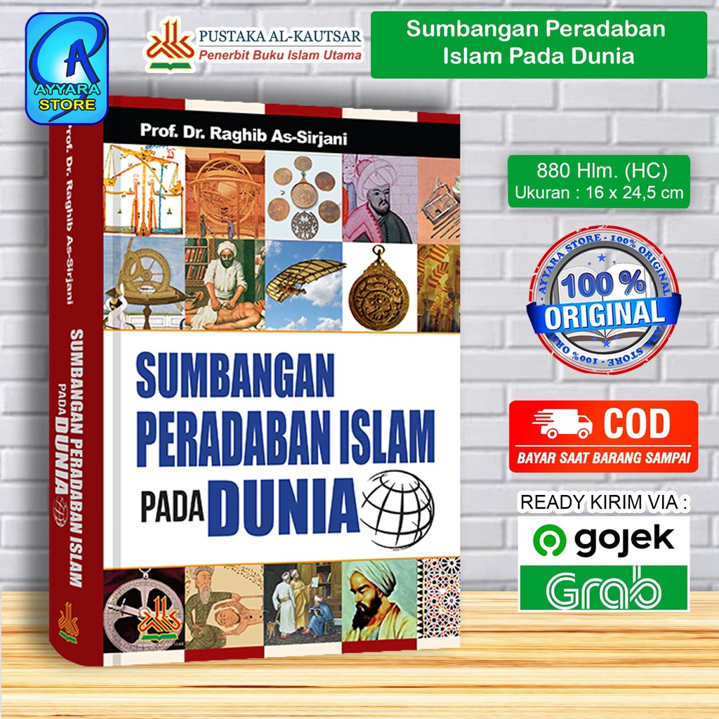 Jual Sumbangan Peradaban Islam Pada Dunia - Prof. Dr. Raghib As-Sirjani ...