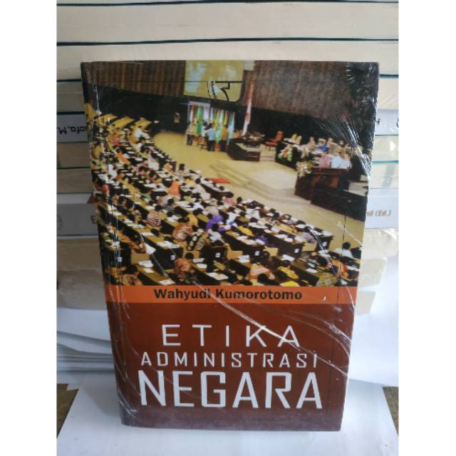 Jual Buku Etika Administrasi Negara - Wahyudi Kumorotomo | Buku Hukum ...