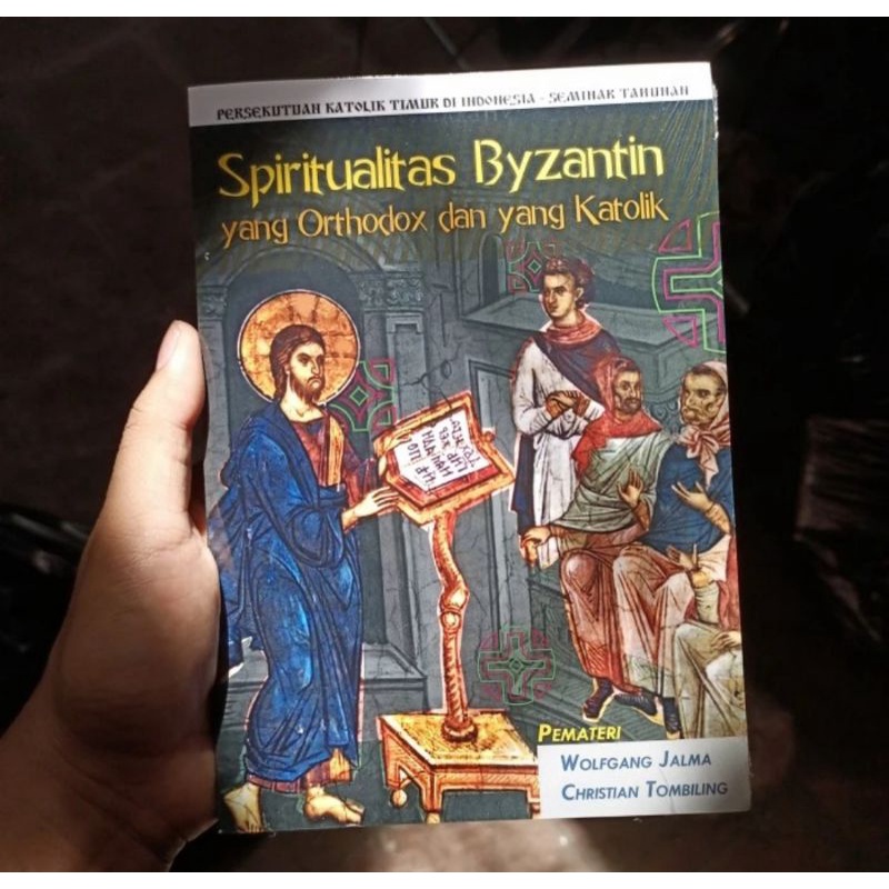 Jual Buku Spiritualitas Byzantin Yang Orthodox Dan Yang Katolik ...