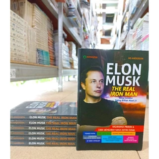 ( PROMO BUKU MURAH ORIGINAL ) BUKU MOTIVASI / ELON MUSK - THE REAL IRON MAN / PENGEMBANGAN DIRI / BISNIS / BAGAIMANA PIKIRAN DAN CARA MENGUBAH MASA DEPAN DUNIA