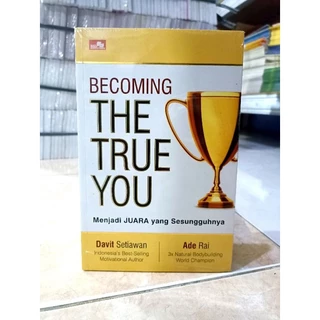 ( PROMO BUKU MURAH ORIGINAL ) BUKU MOTIVASI / BEST SELLER / THE TRUE YOU / BECOMING THE TRUE YOU / DAVIT SETIAWAN DAN ADE RAI / PENGEMBANGAN DIRI