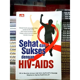 ( PROMO BUKU MURAH ORIGINAL ) BUKU KESEHATAN / KESEHATAN KELUARGA / SEHAT DAN SUKSES / SEHAT DAN SUKSES DENGAN HIV - AIDS / BEST SELLER / PARENTING