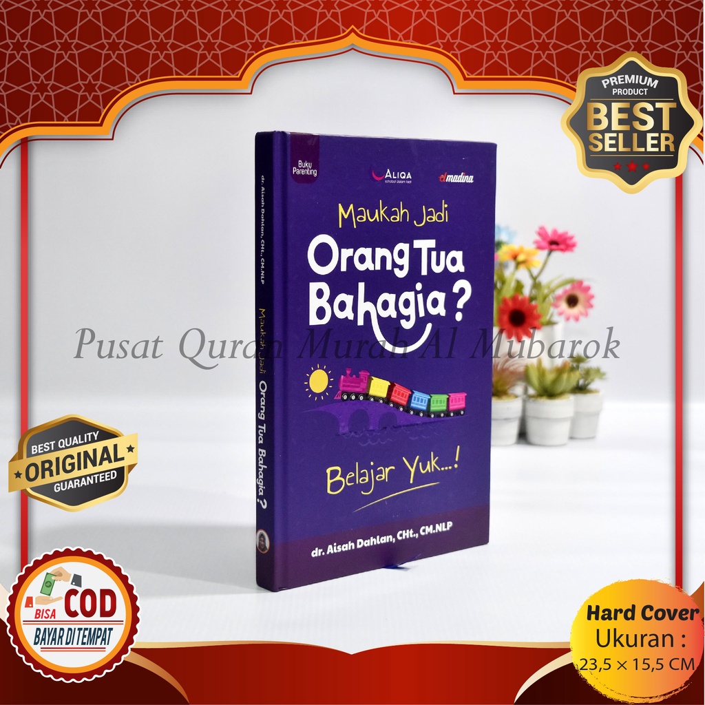 Jual MAUKAH JADI ORANG TUA BAHAGIA? Buku Original Hard Cover Elmadina ...