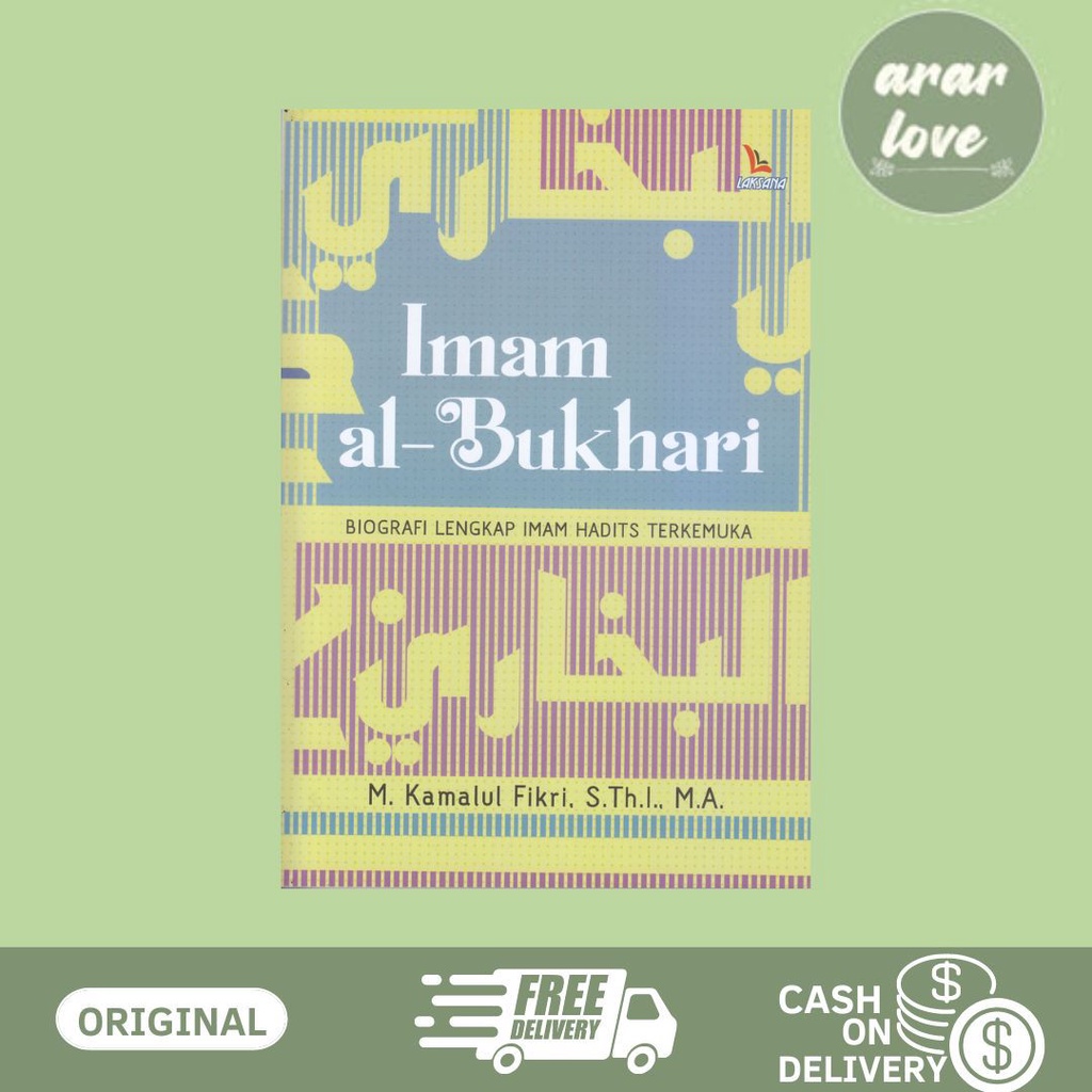 Jual BUKU IMAM AL- BUKHARI; BIOGRAFI LENGKAP IMAM HADIST TERKEMUKA ...