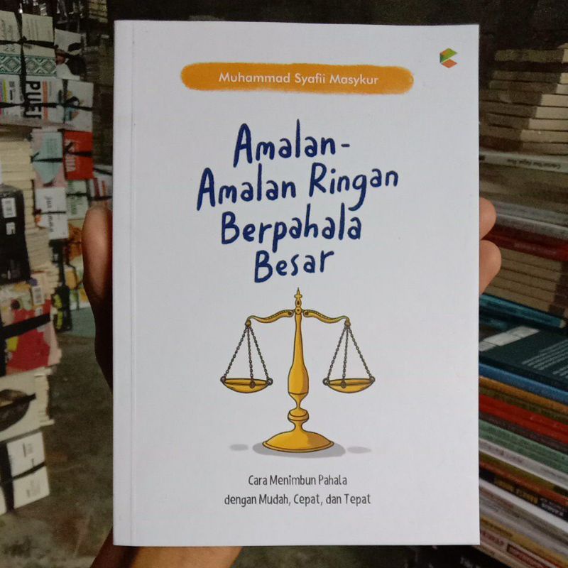 Jual BUKU RELIGION AMALAN-AMALAN RINGAN BERPAHALA BESAR | Shopee Indonesia