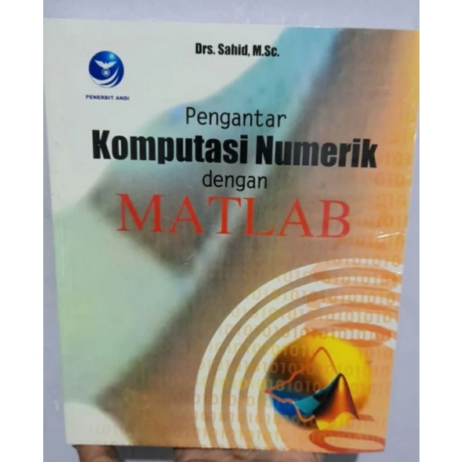 Jual Buku Pengantar Komputasi Numerik Dengan MATLAB | Shopee Indonesia