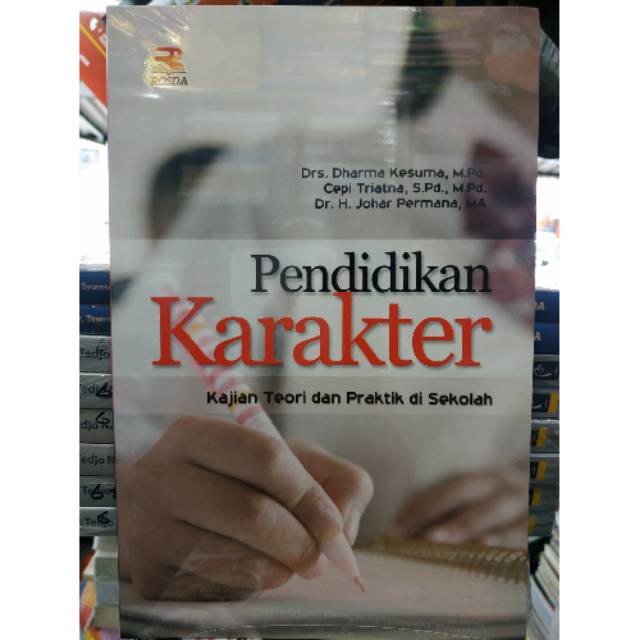 Jual Pendidikan Karakter Kajian Teori Dan Praktik Di Sekolah - Drs ...